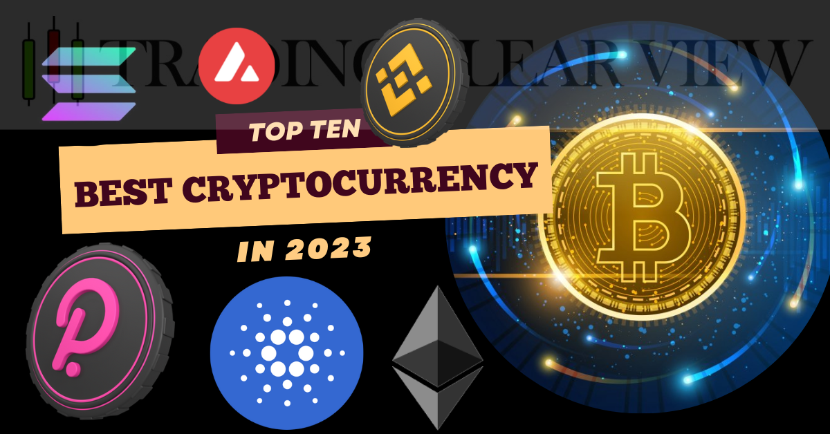 Top ten best cryptocurrency in 2023