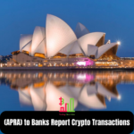 Australia Ordered to Banks Report Crypto Transactions