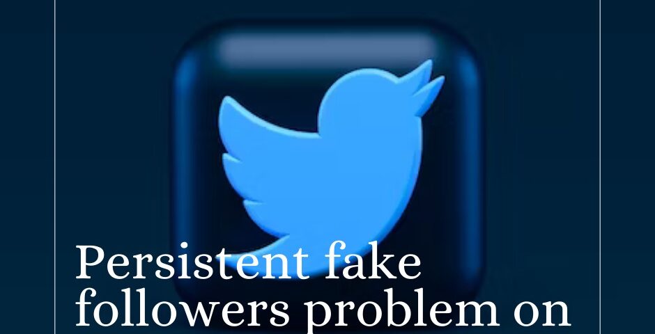 Fake Followers data revealed by Twitter