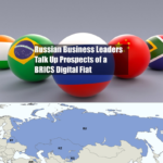 Russian Industry Titans Discuss the Promise of BRICS Digital Fiat