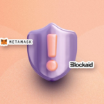 Blockaid and MetaMask Join Forces to Fortify Cryptocurrency Wallets
